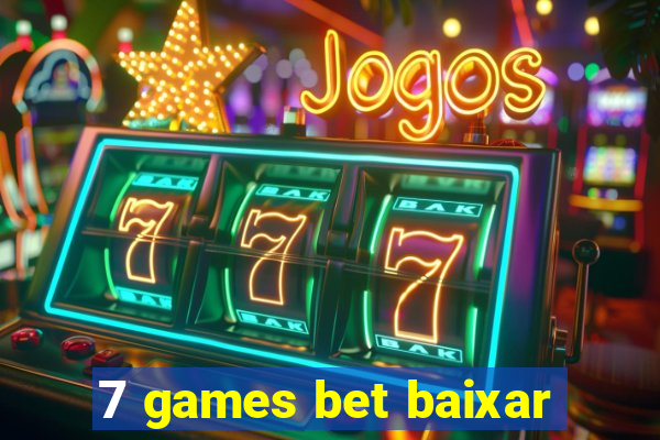 7 games bet baixar