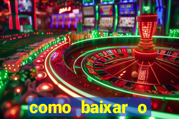 como baixar o fortune tiger