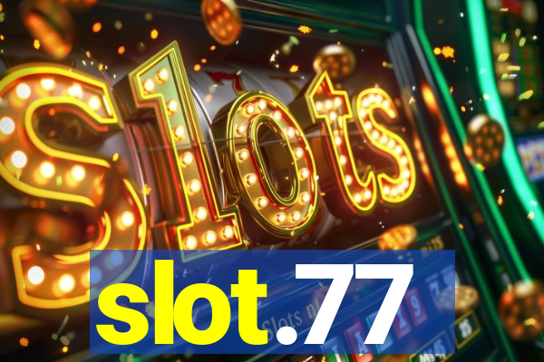 slot.77