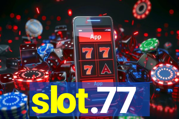 slot.77