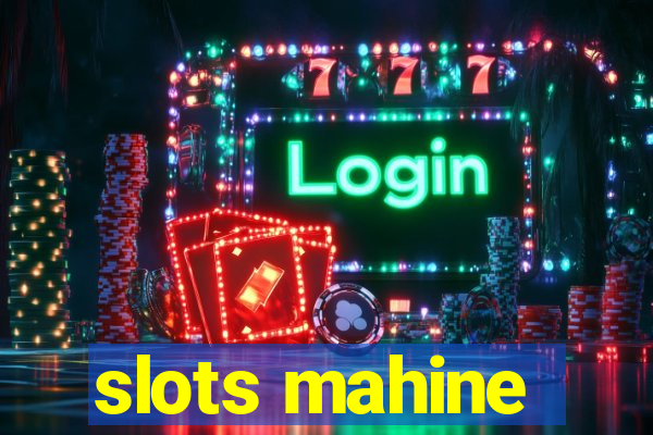 slots mahine