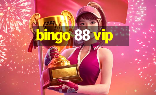 bingo 88 vip