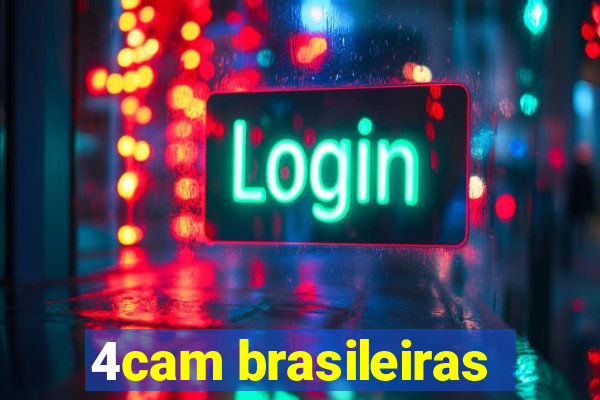 4cam brasileiras