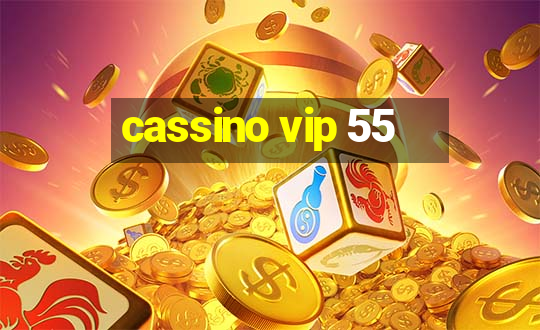 cassino vip 55