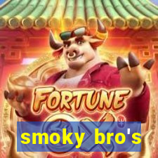 smoky bro's