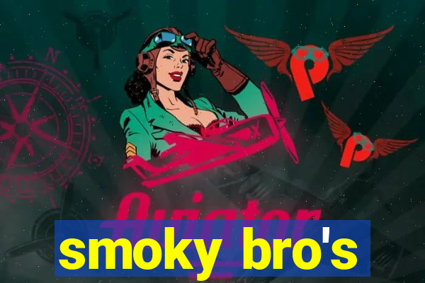 smoky bro's