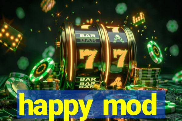 happy mod