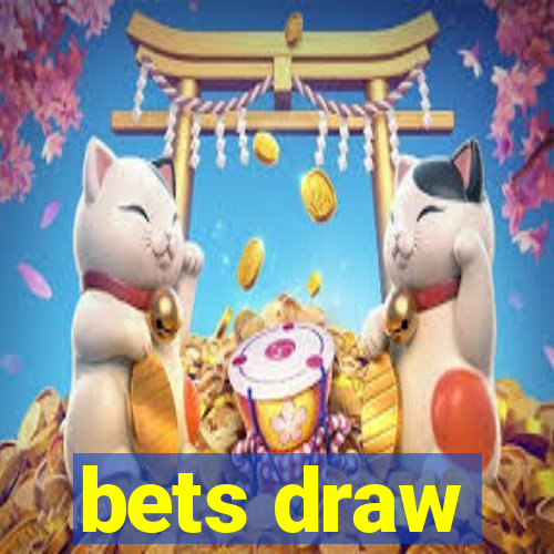 bets draw