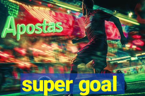 super goal