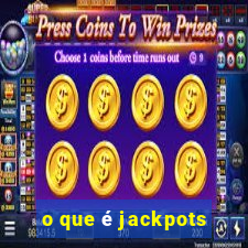 o que é jackpots