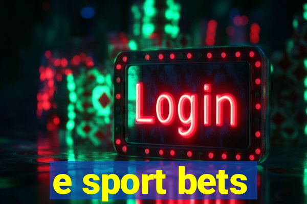 e sport bets