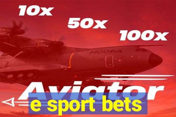 e sport bets