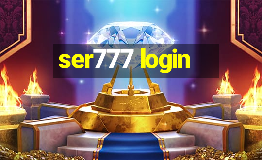 ser777 login