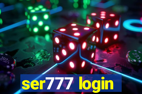 ser777 login