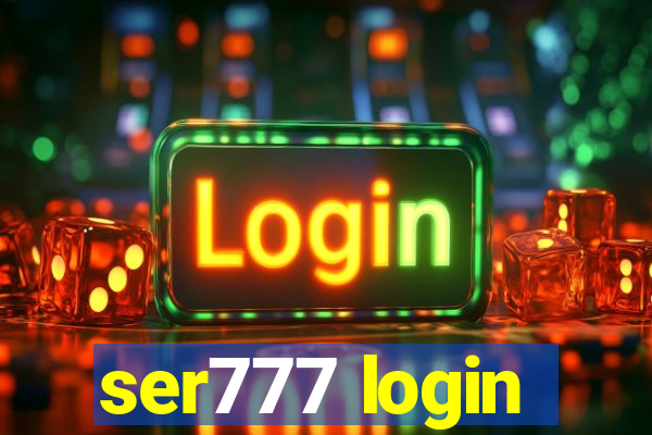 ser777 login