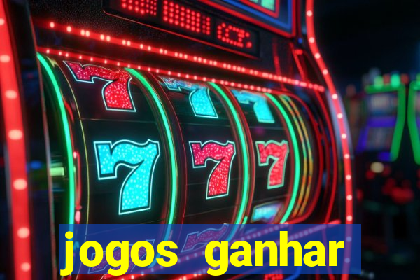 jogos ganhar dinheiro de verdade