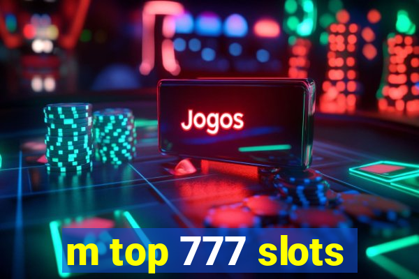 m top 777 slots