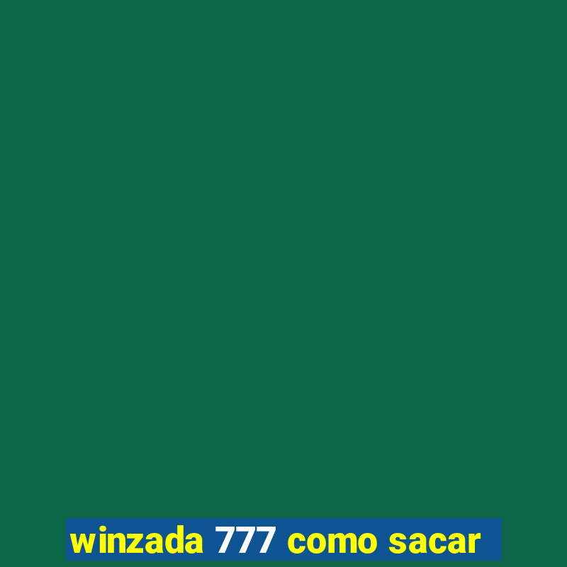 winzada 777 como sacar