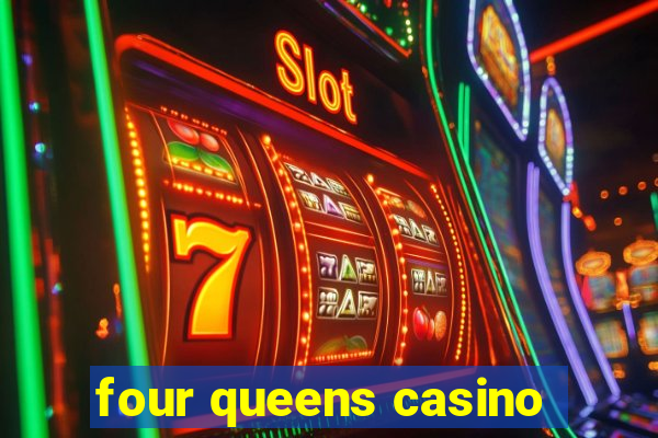 four queens casino