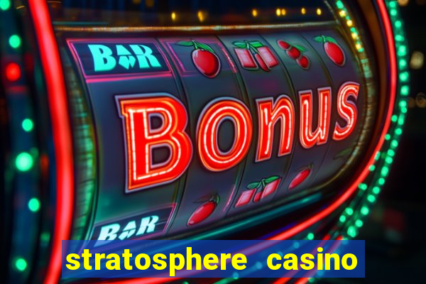 stratosphere casino in las vegas