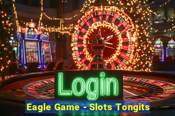 Eagle Game - Slots Tongits