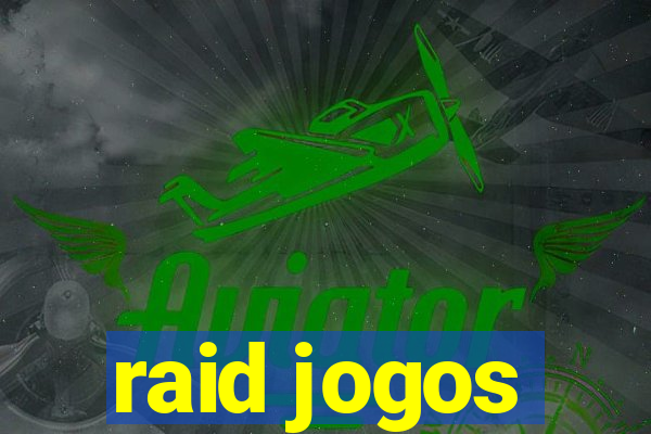 raid jogos