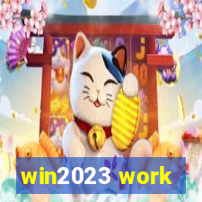 win2023 work