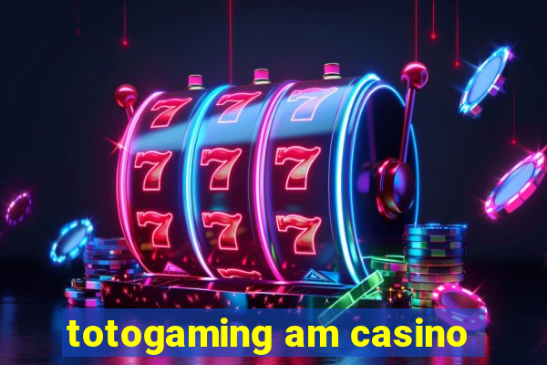 totogaming am casino