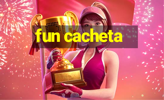 fun cacheta