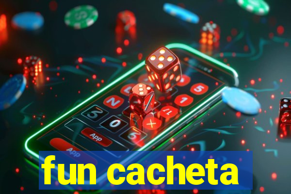 fun cacheta