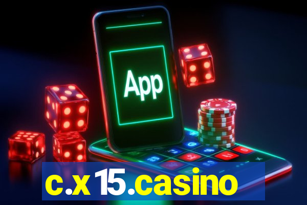 c.x15.casino