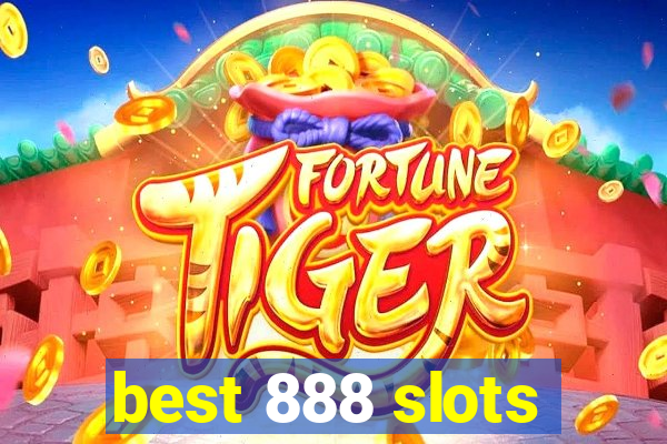 best 888 slots