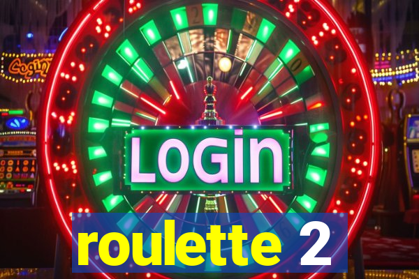 roulette 2