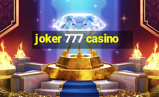 joker 777 casino