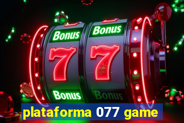 plataforma 077 game