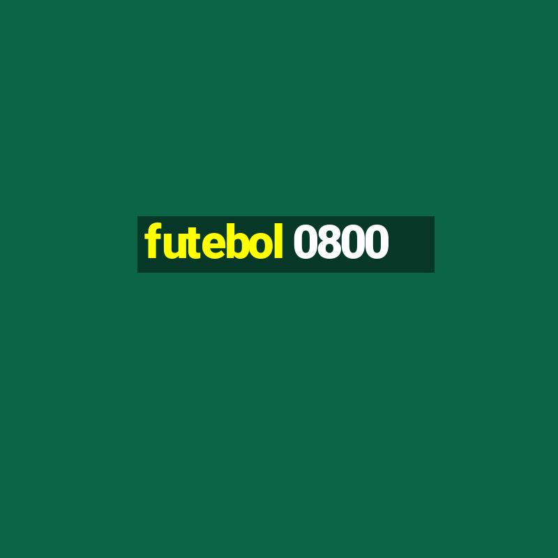 futebol 0800