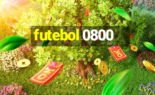 futebol 0800