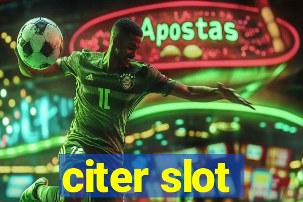 citer slot