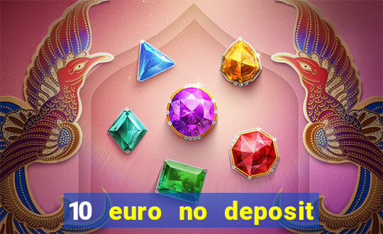 10 euro no deposit casino 2021