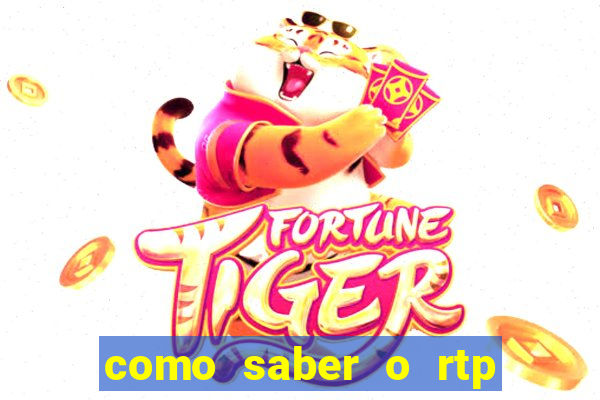 como saber o rtp dos slots