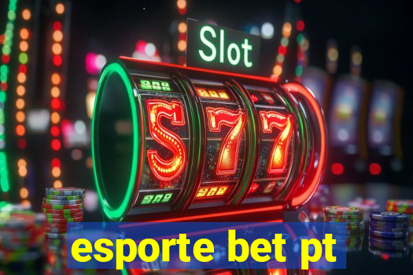 esporte bet pt