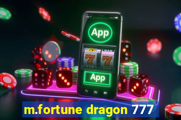 m.fortune dragon 777