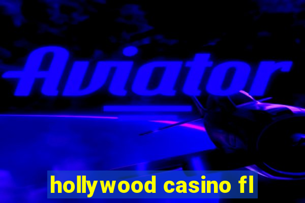 hollywood casino fl