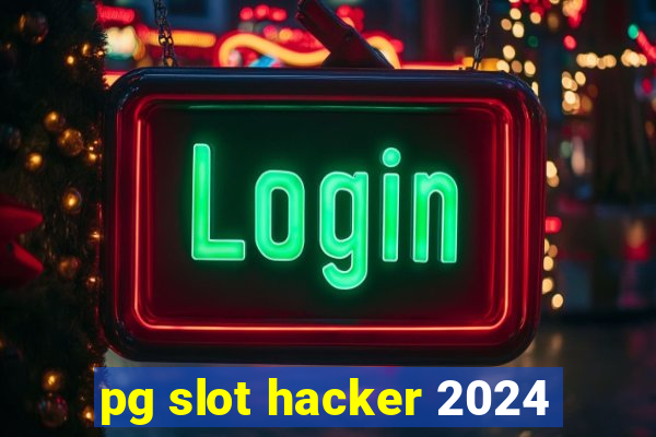 pg slot hacker 2024