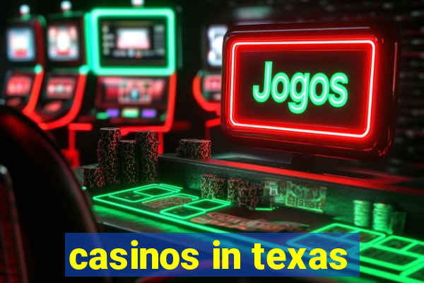 casinos in texas