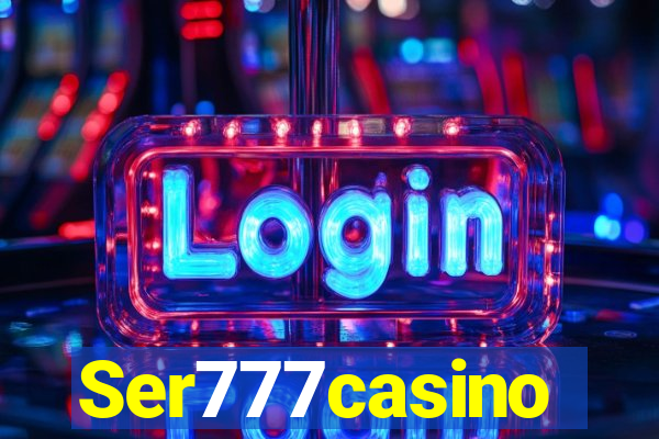 Ser777casino