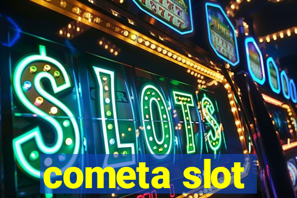 cometa slot