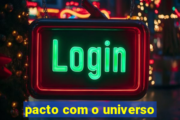 pacto com o universo