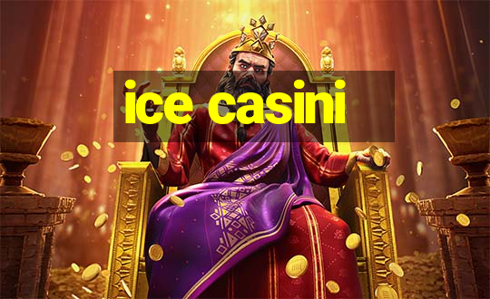 ice casini