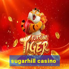 sugarhill casino